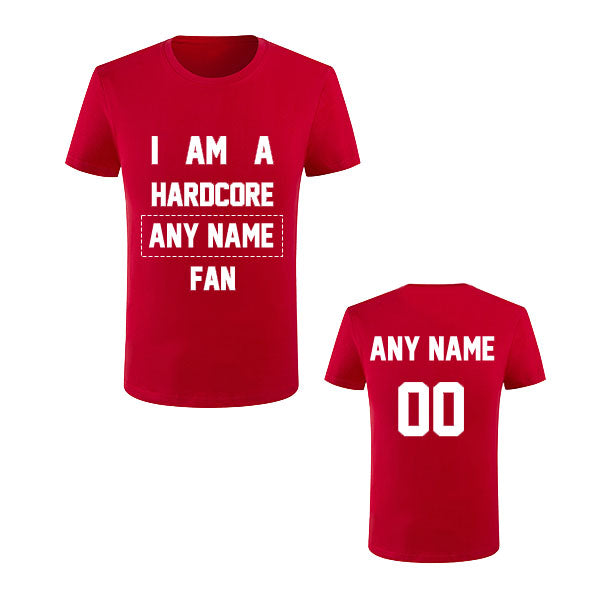 Custom "Hardcore Fan" Short Sleeve Tshirt Style18122107